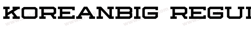 KoreanBIG Regular字体转换 KoreanBIG Regular字体转换